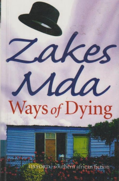 Ways of Dying - Zakes Mda
