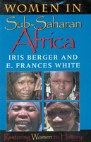 Women in Sub-Saharan Africa: Restoring Women to History - Iris Berger