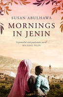 Mornings in Jenin Susan Abulhawa