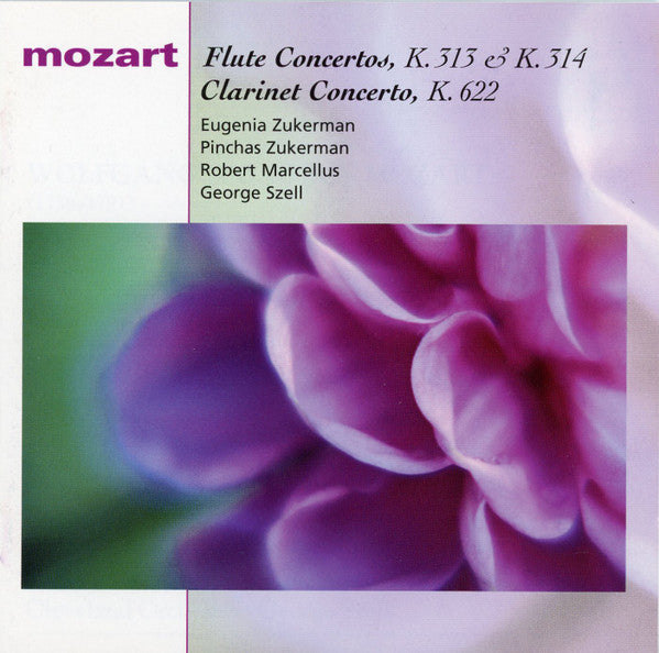 Mozart, Eugenia Zukerman, Pinchas Zukerman, Robert Marcellus, George Szell - Flute Concerto K.313 & K.314 / Clarinet Concerto K.622