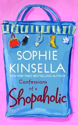 Confessions of a Shopaholic Sophie Kinsella