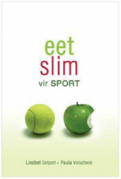 Eet Slim Vir Sport Liesbet Delport & Paula Volschenk