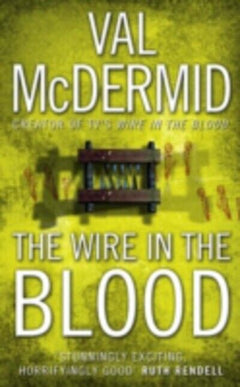 The Wire in the Blood Val McDermid