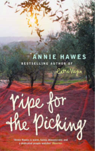 Ripe for the Picking Annie Hawes