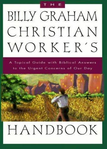 The Billy Graham Christian worker's handbook