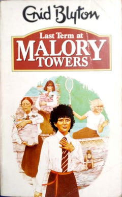 Last Term at Malory Towers Enid Blyton