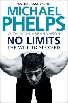 No Limits The Will to Succeed - Michael Phelps