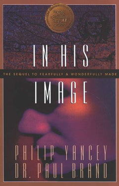 In His Image Paul Brand Philip Yancey