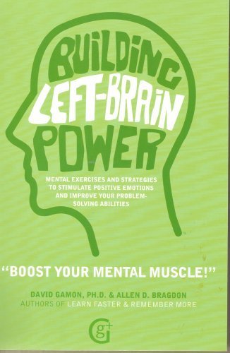 Building left-brain power David Gamon; Allen D. Bragdon