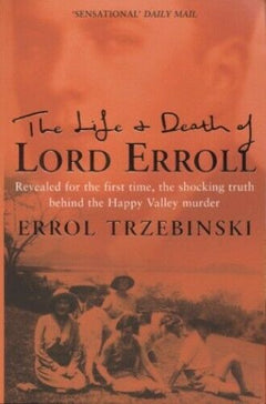 The Life and Death of Lord Errol Errol Trzebinski