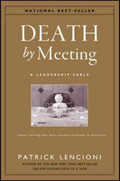 Death by Meeting Patrick Lencioni