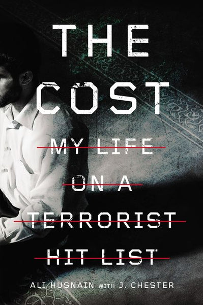 The Cost: My Life on a Terrorist Hit List Ali Husnain