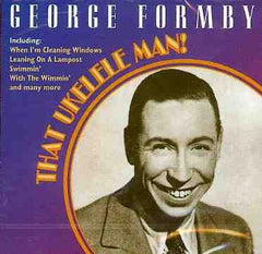 George Formby - That Ukelele Man!