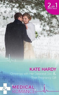 Christmas With Her Daredevil Doc Kate Hardy
