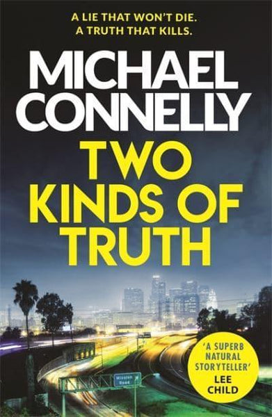 Two Kinds Of Truth Michael Connelly