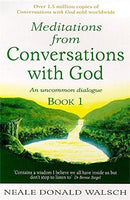 Meditations from Conversations with God book 1 - Neale Donald Walsch