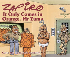 It Only Comes in Orange, Mr Zuma ZAPIRO