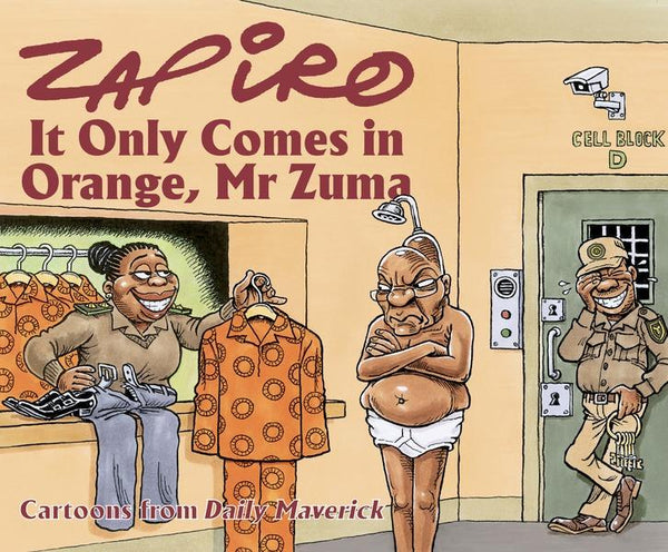 It Only Comes in Orange, Mr Zuma ZAPIRO