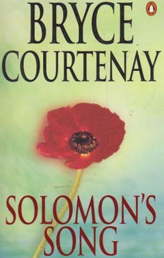 Solomon's Song - Bryce Courtenay