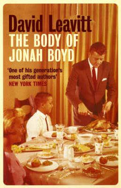 The Body of Jonah Boyd David Leavitt