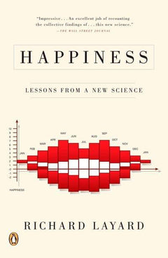 Happiness Lessons from a New Science Richard Layard