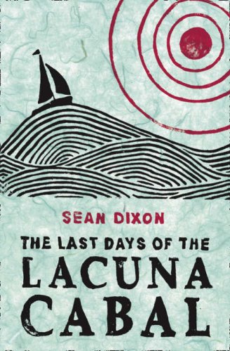 The Last Days of the Lacuna Cabal Sean Dixon