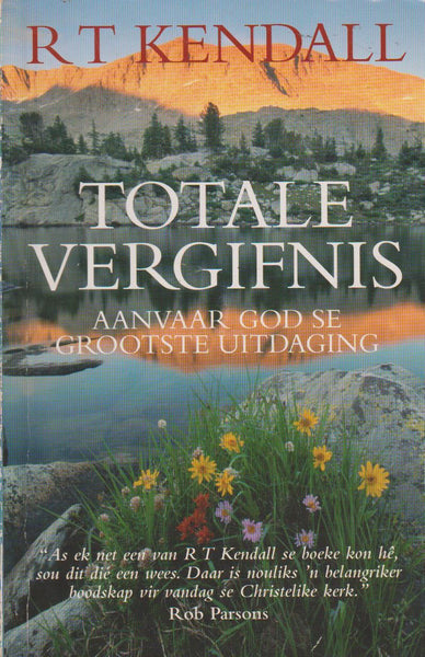 Totale Vergifnis - R. T. Kendall
