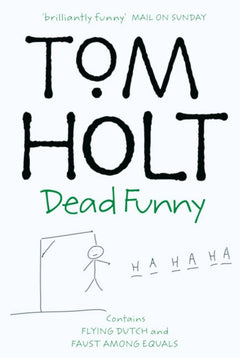 Dead Funny Tom Holt