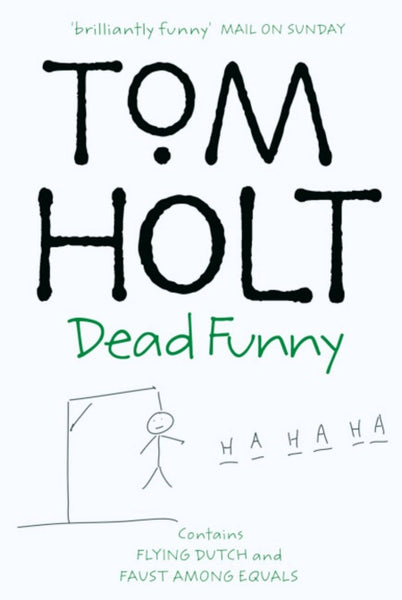 Dead Funny Tom Holt