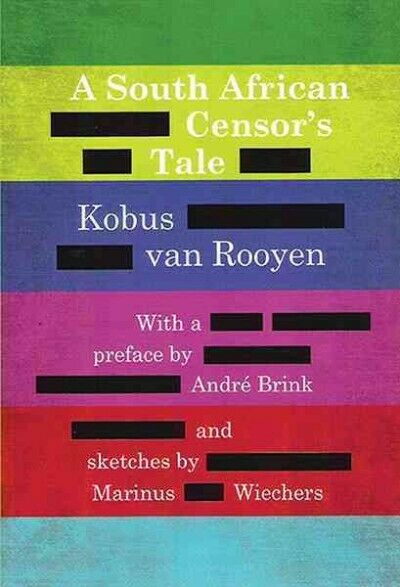 A South African Censor's Tale  Kobus van Rooyen