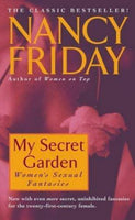 My Secret Garden: Women's Sexual Fantasies Nancy Friday