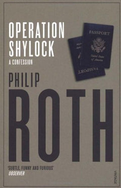 Operation Shylock A Confession Philip Roth