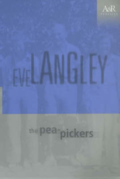 The Pea-Pickers Eve Langley
