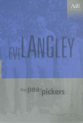 The Pea-Pickers Eve Langley