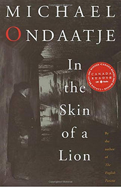 In the Skin of a Lion Michael Ondaatje