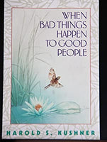 When Bad Things Happen To Good People Harold S Kushner