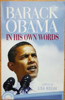 Barack Obama in His Own Words Barack Obama Lisa Rogak