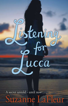 Listening for Lucca - Suzanne LaFleur