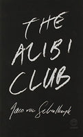 The Alibi Club Jaco Van Schalkwyk
