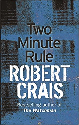 The Two Minute Rule  Robert Crais
