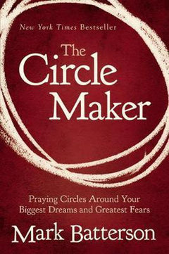 Circle Maker Mark Batterson