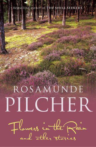 Flowers in the Rain Rosamunde Pilcher