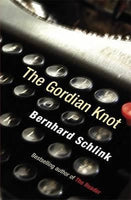 The Gordian Knot Bernhard Schlink