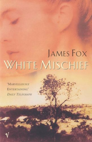 White Mischief  James Fox