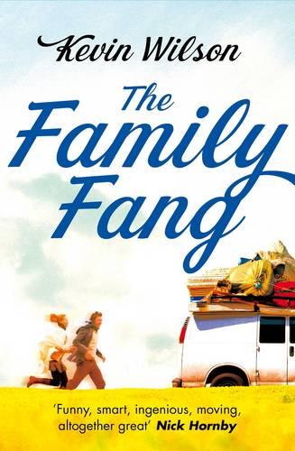 Family Fang  Kevin Wilson