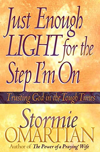 Just Enough Light for the Step I'm on Stormie Omartian