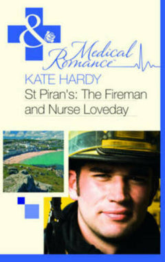 St. Piran's The Fireman and Nurse Loveday Kate Hardy