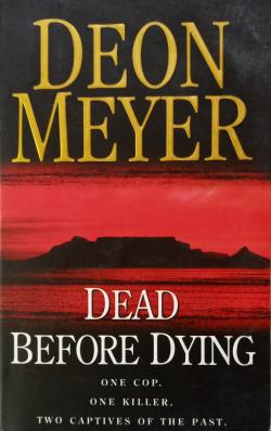 Dead Before Dying Deon Meyer