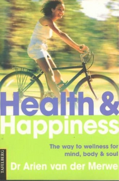 Health & Happiness - Arien Van Der Merwe