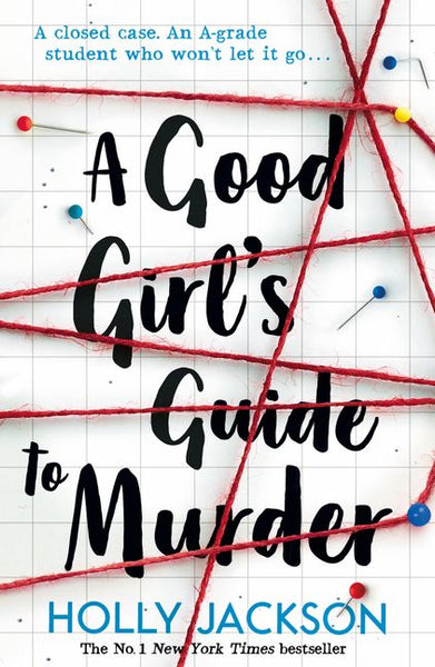 A Good Girl's Guide to Murder - Holly Jackson